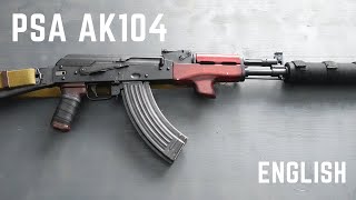 PSA AK104 SUPRESSED  AMERICAN KALASHNIKOV [upl. by Salangia920]