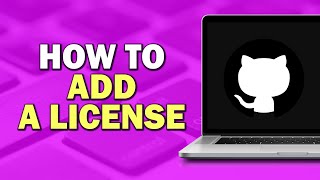 How To Add A License On GitHub Quick Tutorial [upl. by Ynattyrb]