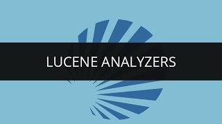 Understanding Lucene Analyzers  Types of Analyzers  Apache Lucene Tutorial  Edureka [upl. by Jeffry]