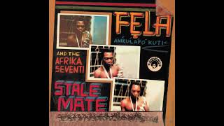 Fela Kuti  Stalemate Edit Official Audio [upl. by Ainwat]