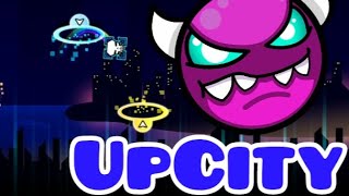 “UpCityquot100 by Serponge Medium Demon  Geometry Dash [upl. by Jonah454]