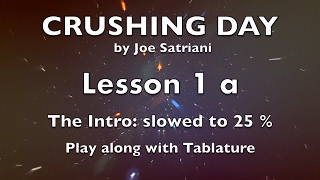 Crushing Day  Lesson 1a  The Intro  slowed down to 25   How to play [upl. by Darn]