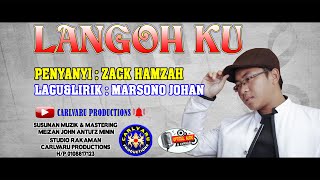 LAGU MURUT  LANGOH KU  ZACK HAMZAH [upl. by Nivrek]