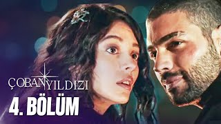 Çoban Yıldızı  4Bölüm Tek Parça Full HD [upl. by Grange]