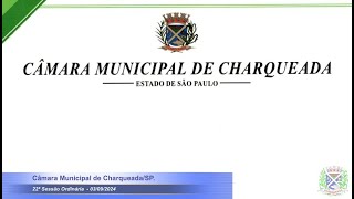 22ª Sessão Ordinária de 2024  03092024  Câmara Municipal de CharqueadaSP [upl. by Lawan]