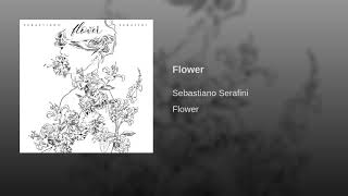 Sebastiano Serafini  FLOWER Lyric Video ENG SUB [upl. by Gnouc]