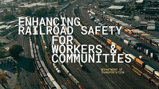 Enhancing Railroad Safety for Workers and Communities [upl. by Ayaros]