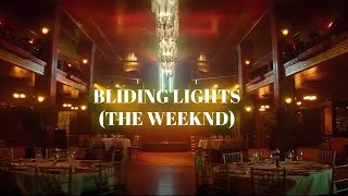 BLINDING LIGHTS LYRICS VERISON [upl. by Betta]