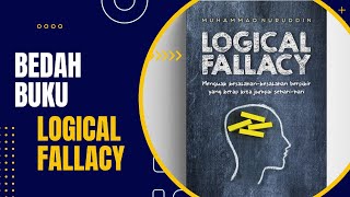 BEDAH BUKU LOGICAL FALLACY BERSAMA IKATAN MAHASISWA KULLIYYAH MADINAH ISLAMIYYAH [upl. by Aremahs]