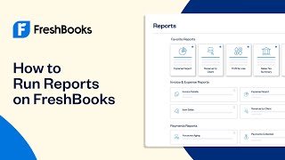 How to Run Reports on FreshBooks  FreshBooks Accounting [upl. by Nanette]