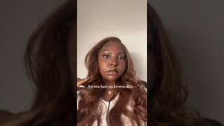 brown hair on brown skin 🤎🤎🤎 youtubeshorts brown hairstyle blackgirlmagic aesthetic [upl. by Niltyak]