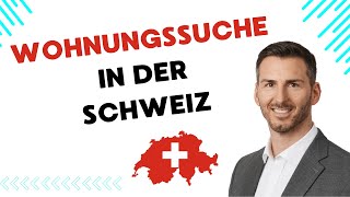 Wohnungssuche in der Schweiz  Tipps und Tricks [upl. by Garrett]