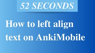 How to left align text on AnkiMobile flashcards [upl. by Angid]