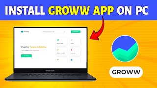 How to Install Groww App on PC and Laptop in 2024  Download Groww App in PC [upl. by Sadoff]