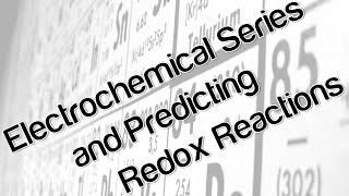 Electrochemical series and predicting redox reactions [upl. by Rist]