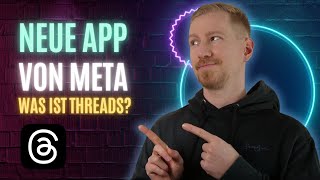 NEUE SOCIAL MEDIA APP VON META  THREADS  Was kann der TwitterKonkurrent [upl. by Enitsirk]