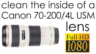 Canon EF 70200mm f4 L USM  how to clean the lens inside [upl. by Meletius]