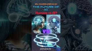 The Future of AI Will Machines Surpass Human Consciousness philosophy psychologyfacts [upl. by Radie]