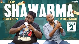 Best Shawarma places in Hyderabad part 2  Wirally Food  Tamada Media [upl. by Halet]