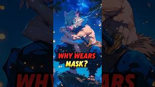 Why Inosuke Wears 🐗 Boar Mask 💥 demonslayer anime [upl. by Suinuj]