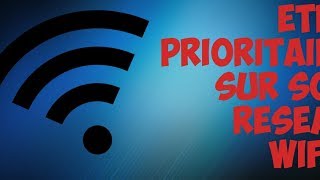 COMMENT ETRE PRIORITAIRE SUR SA CONNECTIon INTERNET [upl. by Madelene917]