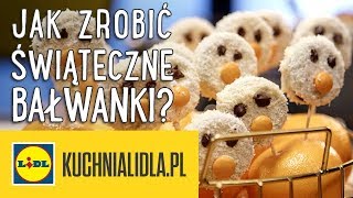 Jak zrobić ŚWIĄTECZNE BAŁWANKI ⛄  DG amp Kuchnia Lidla [upl. by Victoria893]