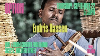 Option presents Endris Hassan [upl. by Tench329]