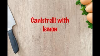 How to cook  Canistrelli with lemon [upl. by Edlitam752]