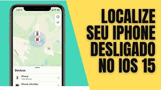 Como rastrear um iPhone desligado ou sem internet no IOS 15 [upl. by Adella297]