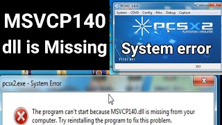 How to Fix PCSX2 System error MSVCP140 dll is Missing [upl. by Jdavie]