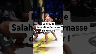 La fraude Salahdine Parnasse de retour  ufc ksw ksw93 salahdineparnasse sports mma [upl. by Tnafni]