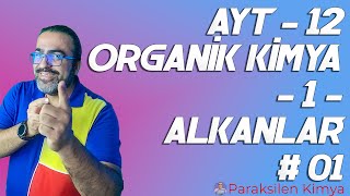 AYT  12 ORGANİK KİMYA  1  ALKANLAR  1 VİDEO  PDF [upl. by Bari]