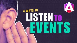 4 ways to listen to events in Angular [upl. by Mundt812]