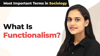 What Is Functionalism  Functionalism Theory  Most Important Terms in Sociology [upl. by Oicatsana299]