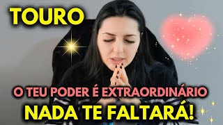 ♉ TOURO ⚖️✨ NADA TE FALTARÁ O TEU PODER É EXTRAORDINÁRIO [upl. by Doti]