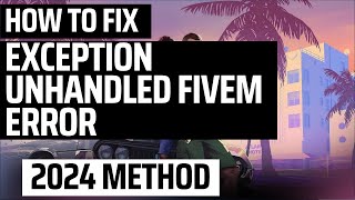 how to fix exception unhandled fivem  x360ce  Fivem not loading  not launching 2024 [upl. by Ecinrahs445]