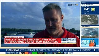 Trump Rally Attendee Speaks Helped carry the body of shooting victim [upl. by Bocoj]