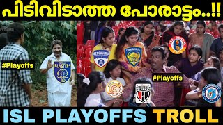 ആറാമൻ ആര്😂🔥  ISL Playoff Troll  After Matchweek 20  ISL Point Table Troll  ISL Troll Malayalam [upl. by Rangel138]