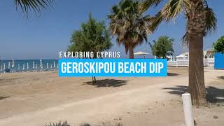 Geroskipou Beach Dip  Cyprus 2022 [upl. by Nnaxor]