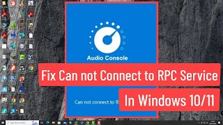 Fix Windows 1011 quotCannot Connect to RPC Servicequot Realtek Audio Console [upl. by Ferguson423]