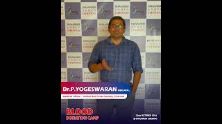 Blood Donation Camp  A special video from DrPYogeshwaran on it’s importance [upl. by Enilekaj]