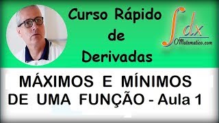 Grings  Máximos e Mínimos de uma Função   Aula 1 [upl. by Atonsah862]