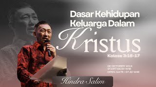 Dasar Kehidupan Keluarga dalam Kristus  Hindra Salim  Ibadah Raya Umum  6 Oktober 2024 [upl. by Kevin975]