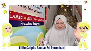 Little Caliphs Bandar Sri Permaisuri School Tour [upl. by Greenebaum869]