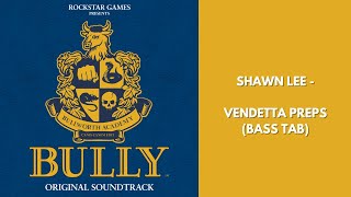 Shawn Lee  Vendetta Preps Bully Original Game Soundtrack BASS TAB [upl. by Ahseuqram579]