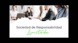 SOCIEDAD DE RESPONSABILIDAD LIMITADA [upl. by Eceinhoj]