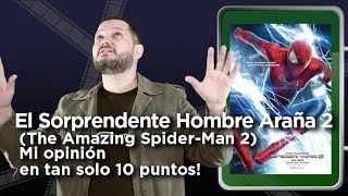 El Sorprendente Hombre Araña 2 Amazing SpiderMan 2 Crítica en 10 puntos [upl. by Fredenburg]