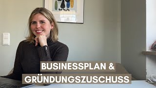 Businessplan amp Gründungszuschuss Konkrete Tipps und meine Learnings 💡 [upl. by Hilaire623]