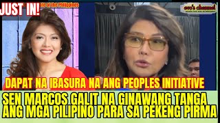 JUST IN SEN IMEE MARCOS HINDI TITIGIL HANGGAT HINDI NAIBABASURA ANG PEOPLES INITIVE [upl. by Aline253]