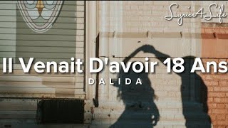 Dalida  Il Venait Davoir 18 ans Lyrics [upl. by Laram]